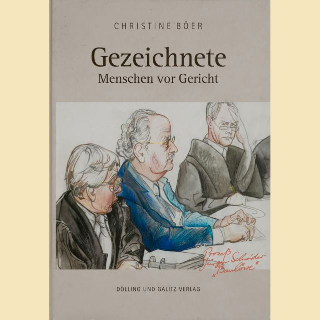 Das Buch Gezeichnete – Menschen vor Gericht thematisiert Gerichtsprozesse als Zeit-Zeichen.